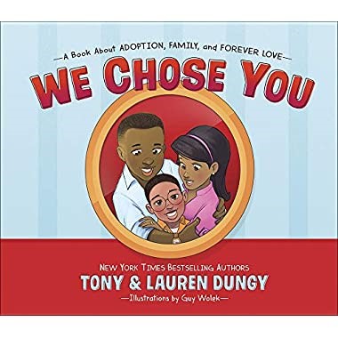 We Chose You: A Book About Adoption, Family, and Forever Love