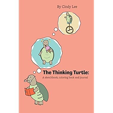 The Thinking Turtle: A sketchbook, coloring book, and journal