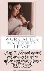 Returning to work after maternity leave pin. 