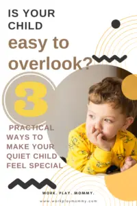 Parenting your quiet child and easily overlooked child pin. 