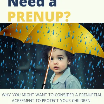 SILLY PARENTS: PRENUPS ARE FOR KIDS!