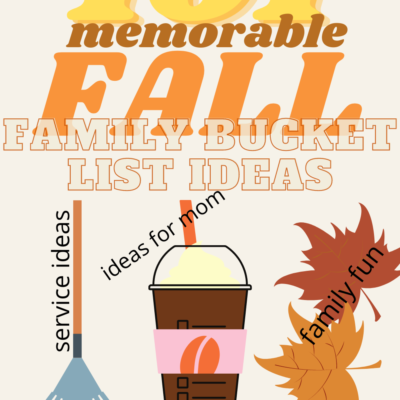 101 MEMORABLE FAMILY FALL BUCKET LIST IDEAS