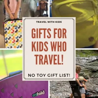 PERFECT GIFTS FOR KIDS WHO TRAVEL
