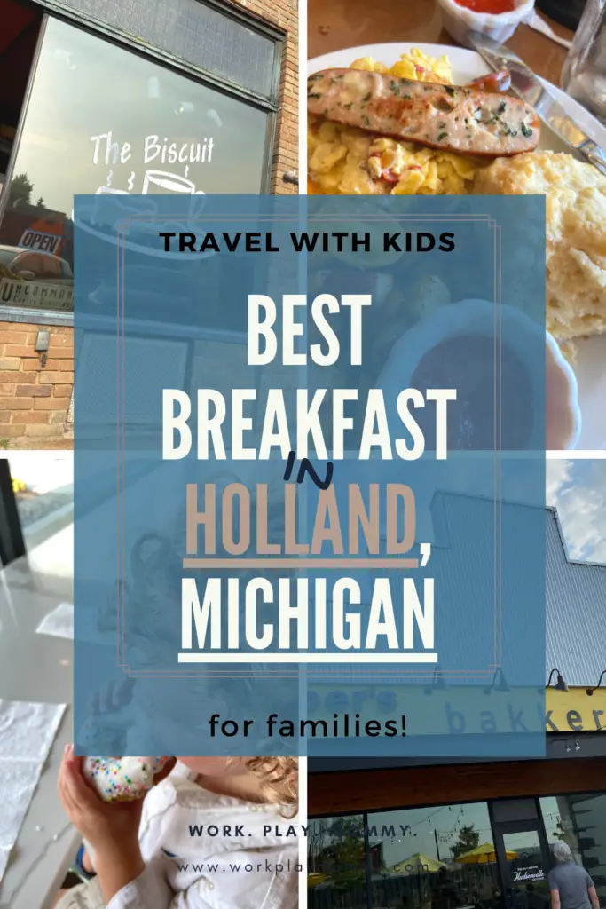 DELICIOUS FAMILY BREAKFAST IN HOLLAND, MICHIGAN Work. Play. Mommy.