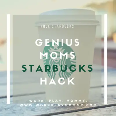 Genius Mom Starbucks Hack that’s Totally Free!