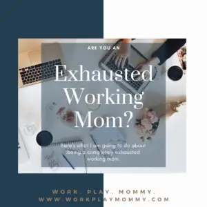 Exhausted Working Mom