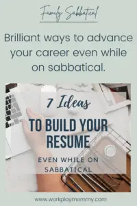 Build your resume while on sabbatical