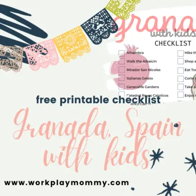 Granada with Kids: What to do in Granada, Spain with KIDS (Free Checklist!)
