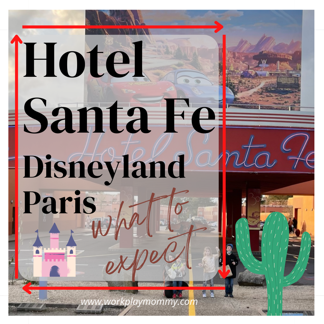 Hotel Santa Fe Disneyland Paris Review