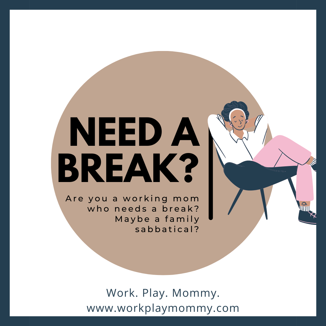 Exhausted Working Moms Need a Break Work. Play. Mommy.