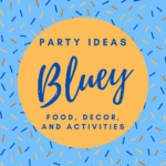bluey party ideas