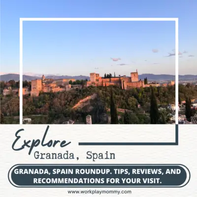 Granada, Spain Tips: Everything you need to know for your Granada, Spain adventure with Kids!
