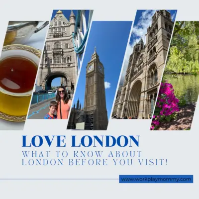 Love London: 10 Things to Know About London before Traveling
