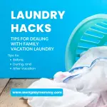 Vacation laundry tips for families