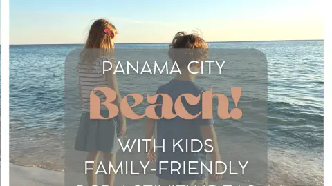 Panama City Beach with Kids. Family Activities