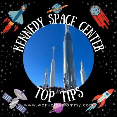 TOP 10 Tips for Visiting Kennedy Space Center with Kids