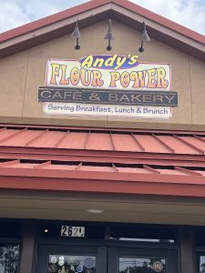 Andy's Flour Power sign and entrance