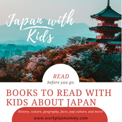 Best Books To Read with Your Kids Before Traveling to Japan