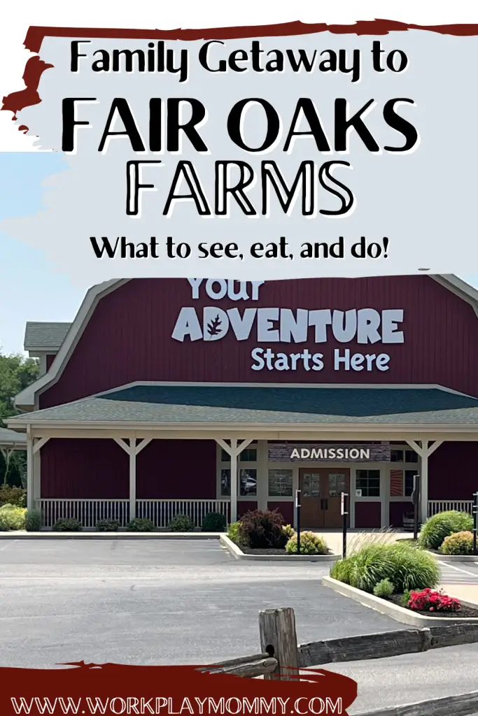 Family Getaway to Fair Oaks Farms