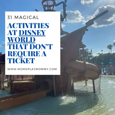 31+ Magical Walt Disney World Activities that Don’t Require a Park Ticket