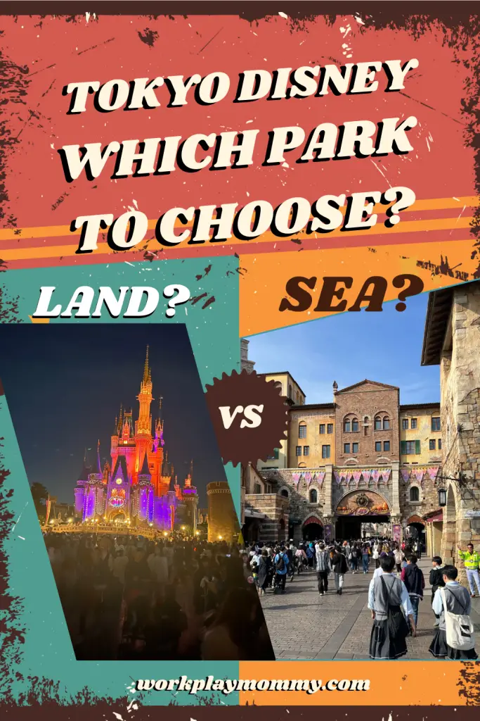 Tokyo Disneyland vs. Tokyo DisneySea